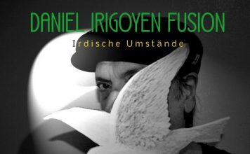 Bienvenido CIRCUNSTANCIAS TERRENALES, de DANIEL IRIGOYEN FUSION