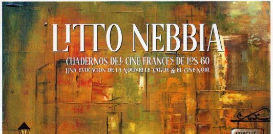 LITTO NEBBIA LUCE: «CUADERNOS DEL CINE FRANCÉS DE LOS 60»